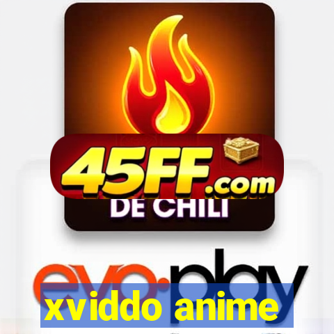 xviddo anime